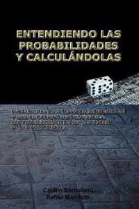 Entendiendo Las Probabilidades Y Calcul Ndolas