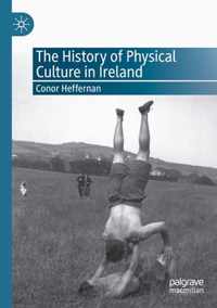 The History of Physical Culture in Ireland