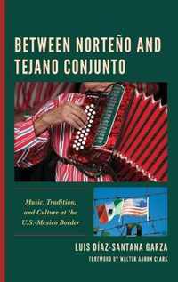 Between Norteno and Tejano Conjunto