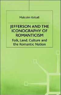 Jefferson and the Iconography of Romanticism