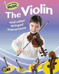 The Violin and other Stringed Instruments