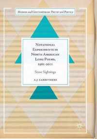 Notational Experiments in North American Long Poems, 1961-2011