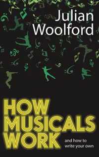 How Musicals Work And How to Write Your Own