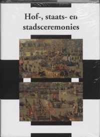 Hof-, staats- en stadsceremonies = Court, state and city ceremonies