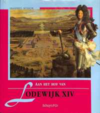 Aan het hof van Lodewijk XIV