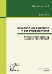 Begabung und Foerderung in der Musikerziehung