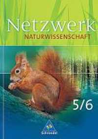 Netzwerk Naturwissenschaften. Schülerband 5/6