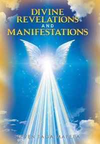 Divine Revelations and Manifestations