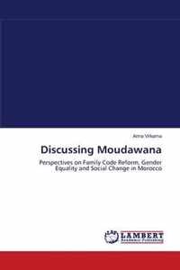 Discussing Moudawana