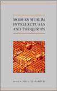 Modern Muslim Intellectuals and the Qur'an