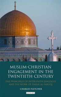 Muslim-Christian Engagement In The Twentieth Century