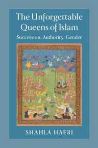 The Unforgettable Queens of Islam
