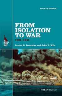 From Isolation To War 1931 To 1941