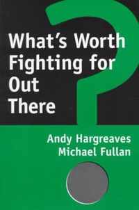 What's Worth Fighting for Out There?