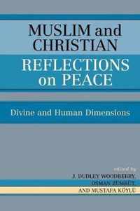 Muslim and Christian Reflections on Peace