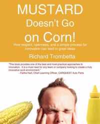 Mustard Doesn't Go on Corn!