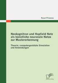 Neokognitron und Hopfield Netz als kunstliche neuronale Netze zur Mustererkennung