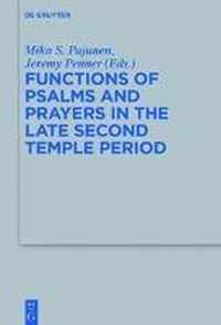 Functions of Psalms and Prayers in the Late Second Temple Period