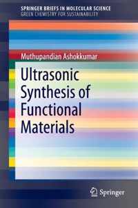 Ultrasonic Synthesis of Functional Materials