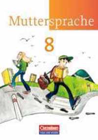 Muttersprache 8. Schuljahr. Schülerbuch. Östliche Bundesländer und Berlin