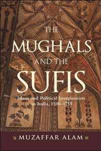 The Mughals and the Sufis