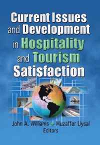 Current Issues and Development in Hospitality and Tourism Satisfaction