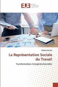 La Representation Sociale du Travail