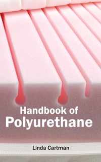 Handbook of Polyurethane