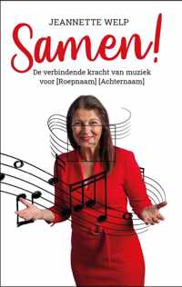 Jeannette Welp: Samen! De verbindende kracht van muziek