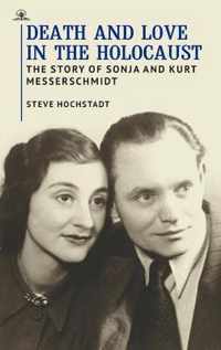 Death and Love in the Holocaust