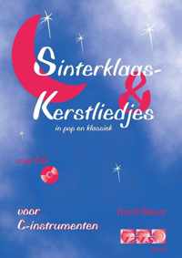 SINTERKLAAS - EN KERSTLIEDJES voor dwarsfluit, sopraanblokfluit, altblokfluit of hobo + meespeel-cd die ook gedownload kan worden.  - sinterklaasliedjes, kerstmis, bladmuziek, play-along, fluit, blokfluit