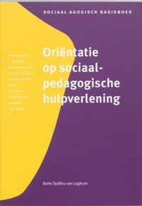 Sociaal agogisch basiswerk - Orientatie op sociaal-pedagogische hulpverlening