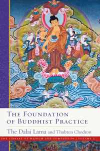 The Foundation of Buddhist Practice, Volume 2