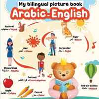 My Bilingual Picture Book - Arabic English