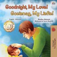 Goodnight, My Love! (English Afrikaans Bilingual Children's Book)