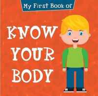 My First Book of Know Your Body