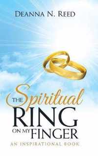 The Spiritual Ring on My Finger