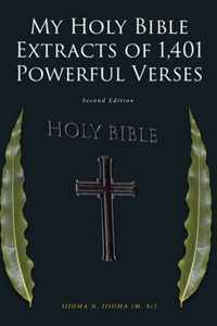 My Holy Bible Extracts of 1,401 Powerful Verses