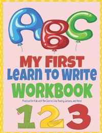 My First Learn to Write Workbook ABC 123