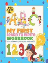 My First Learn to Write Workbook ABC 123