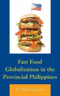 Fast Food Globalization in the Provincial Philippines