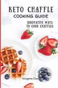 Keto Chaffle Cooking Guide