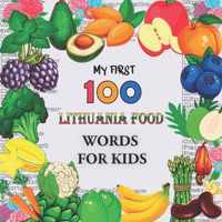 My First 100 Lithuania food Words for Kids