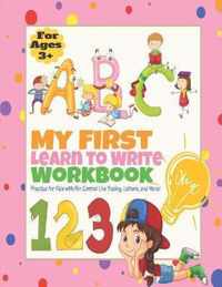My First Learn to Write Workbook ABC 123