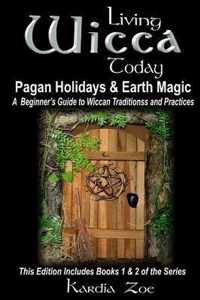 Living Wicca Today Pagan Holidays & Earth Magic