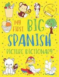 My First Big Spanish Picture Dictionary: Two in One