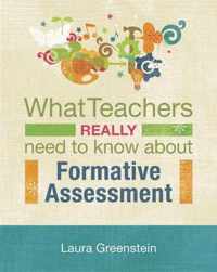 What Teachers Really Need to Know about Formative Assessment