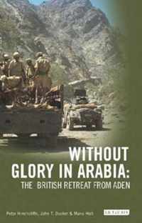 Without Glory in Arabia