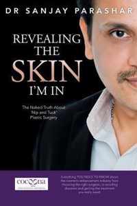 Revealing the Skin I'm In