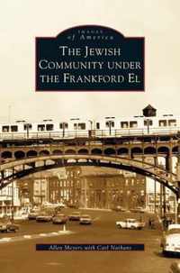 Jewish Community Under the Frankford El